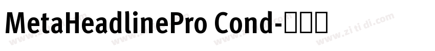 MetaHeadlinePro Cond字体转换